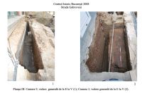 Chronicle of the Archaeological Excavations in Romania, 2008 Campaign. Report no. 130, Bucureşti<br /><a href='http://foto.cimec.ro/cronica/2008/130/03.jpg' target=_blank>Display the same picture in a new window</a>